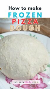 frozen pizza dough.