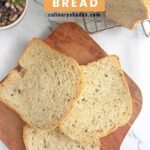 Everything Seasoning bread slices on serving board.